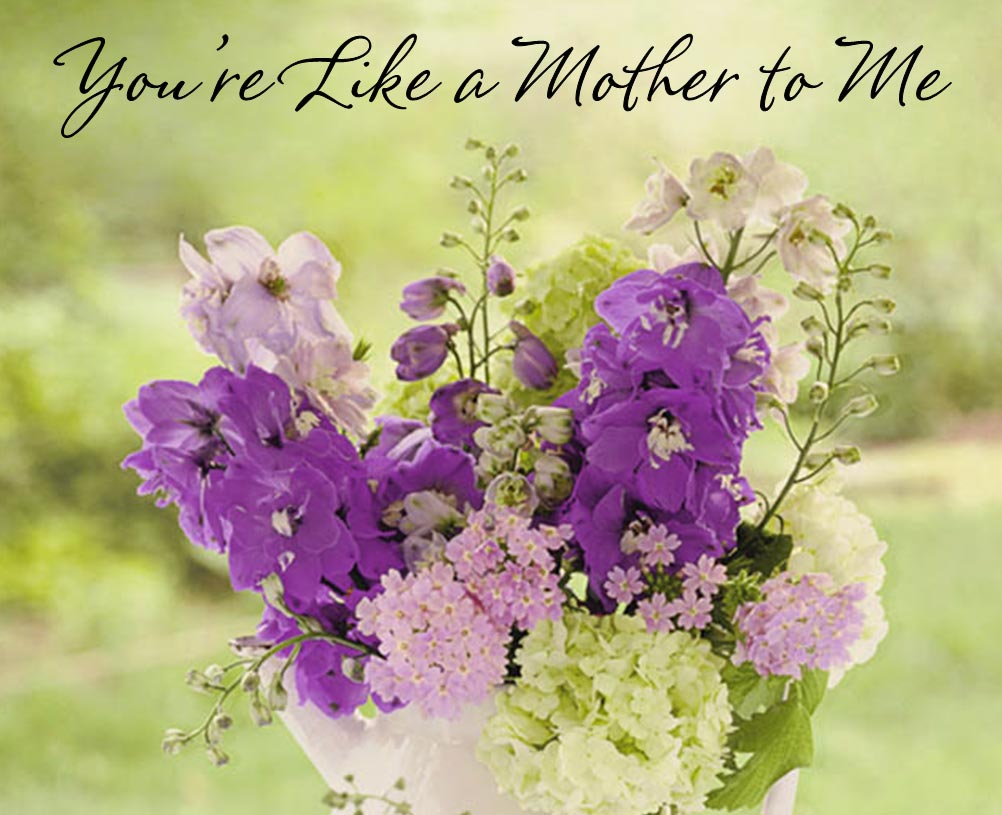 Mother’s Day Messages for someone who is like a mother to you