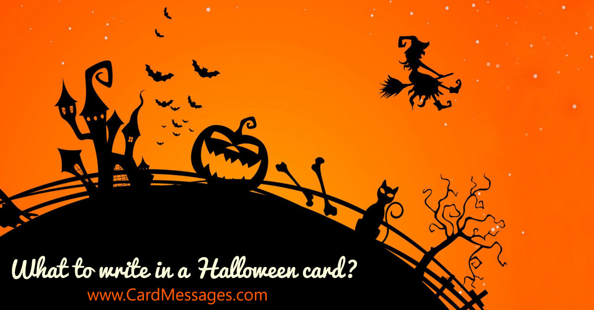 Halloween Messages. What to Write in a Halloween Card