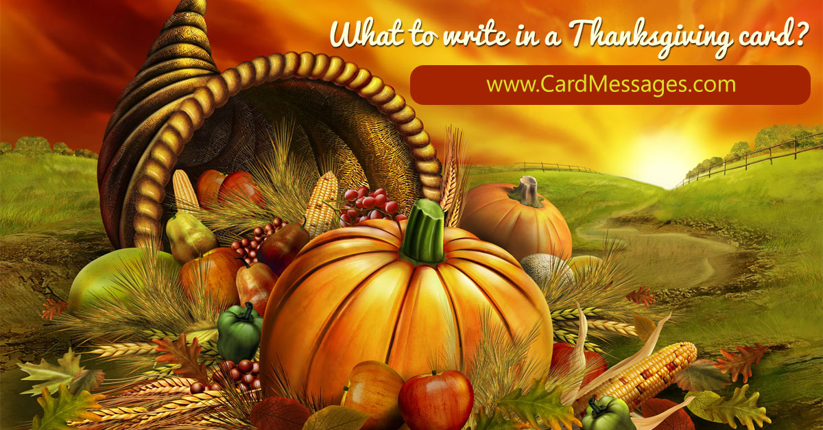 Thanksgiving Messages. What to Write in a Thanksgiving Card