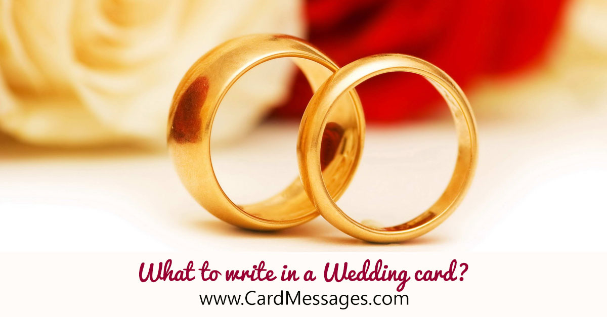 Wedding Card Messages. What to write in a Wedding card?